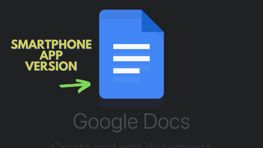 Google Docs Smartphone App Version