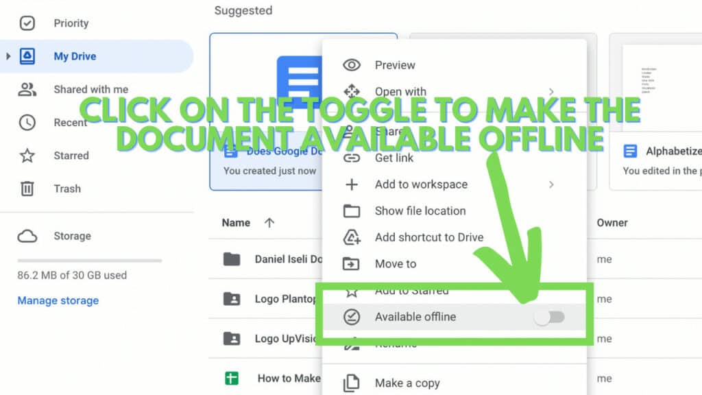 Right click on a document in Google Drive to make it available offline